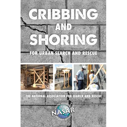 Cribbing and Shoring for Urban Search and Rescue