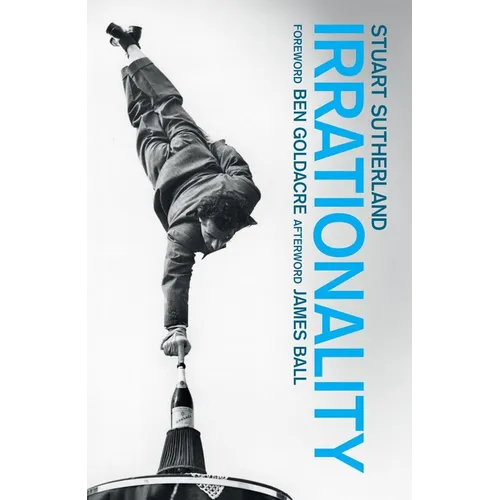 Irrationality: The Enemy Within