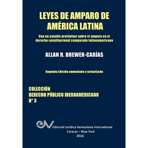 LEYES DE AMPARO DE AMERICA LATINA. Derecho Comparado