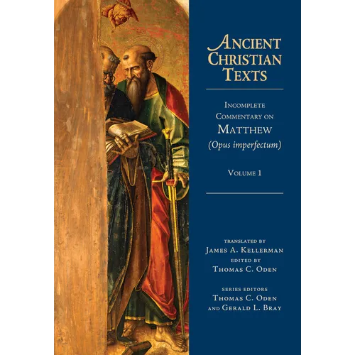 Incomplete Commentary on Matthew (Opus Imperfectum): Volume 1