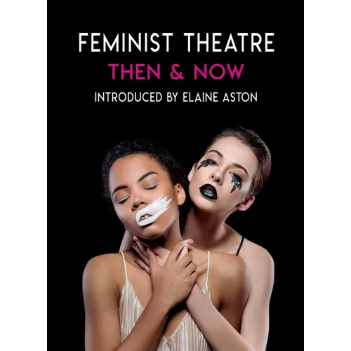 Feminist Theatre Then and Now: Celebrating 50 Years