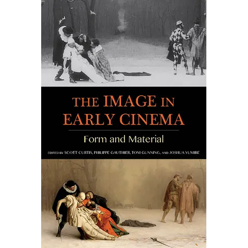 Image in Early Cinema: Form and Material