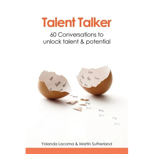 Talent Talker: 60 Conversations to Unlock Talent and Potential