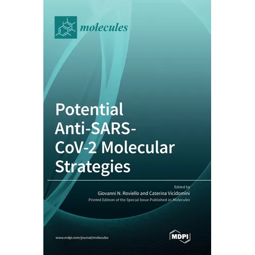 Potential Anti-SARS-CoV-2 Molecular Strategies