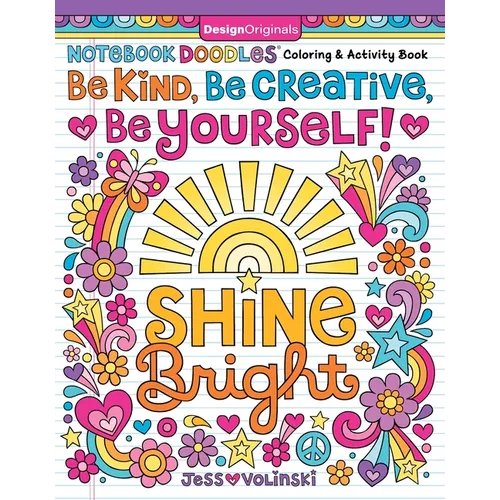Notebook Doodles Be Kind, Be Creative, Be Yourself!: Coloring and Activity Book