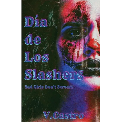 Dia de Los Slashers