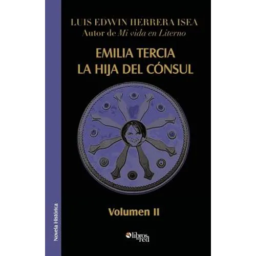 Emilia Tercia, La Hija del Consul. Volumen II