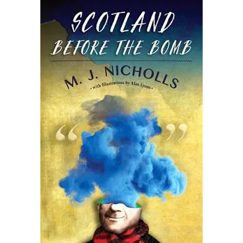 Scotland Before the Bomb
