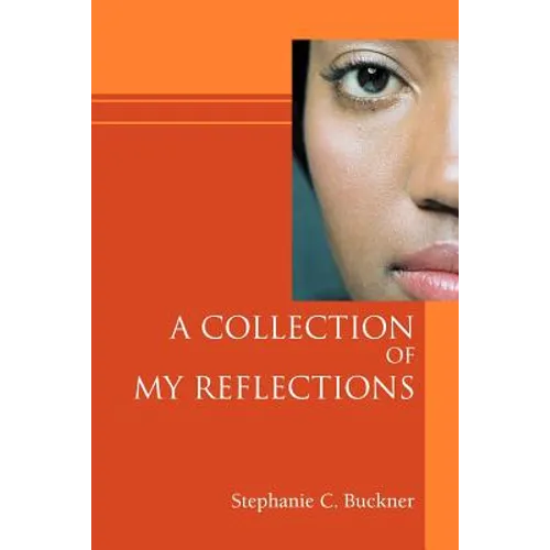 A Collection of My Reflections