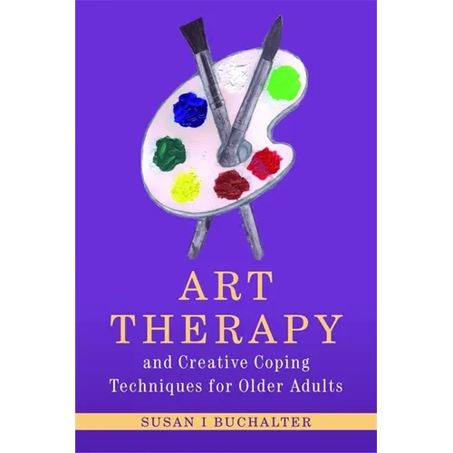 Art Therapy and Creative Coping Techniques for Older Adults