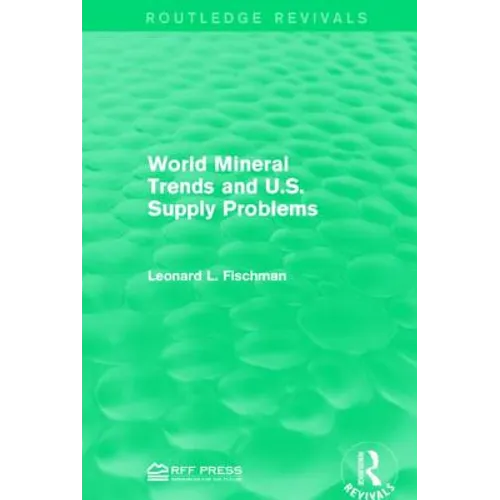 World Mineral Trends and U.S. Supply Problems