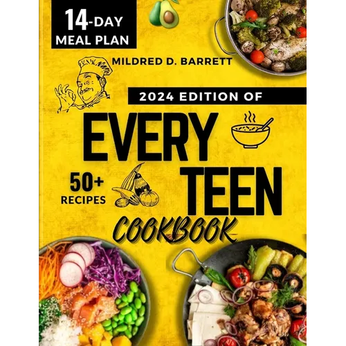 Every Teen Cookbook 2024: Fast everyone meal
