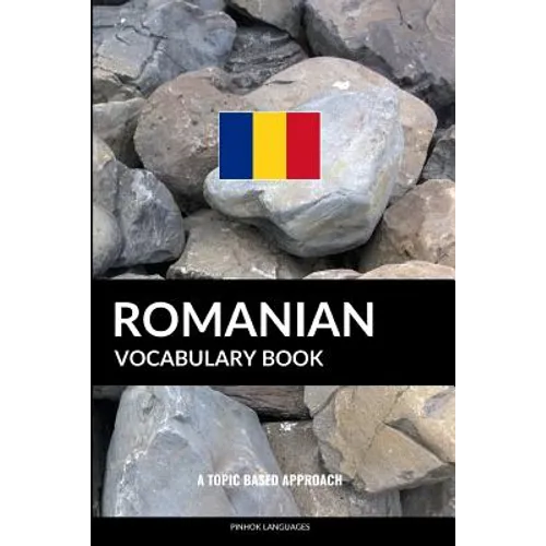 Romanian Vocabulary Book: A Topic Based Approach