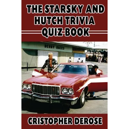 The Starsky and Hutch Trivia Quiz Book