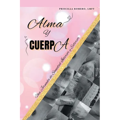 Alma y cuerpa: Una jornada de sanidad interior y exterior