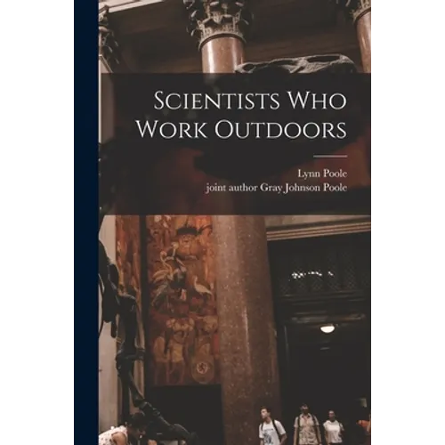 Scientists Who Work Outdoors