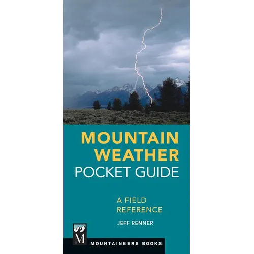 Mountain Weather Pocket Guide: A Field Reference