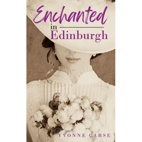 Enchanted in Edinburgh