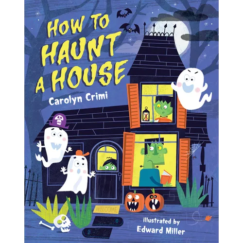 How to Haunt a House