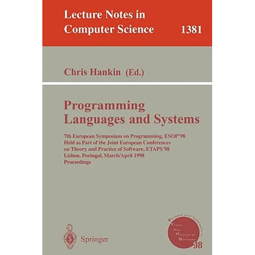 Programming Languages and Systems: 7th European Symposium on Programming, Esop'98, Held as Part of the Joint European Conferences on Theory and Practi