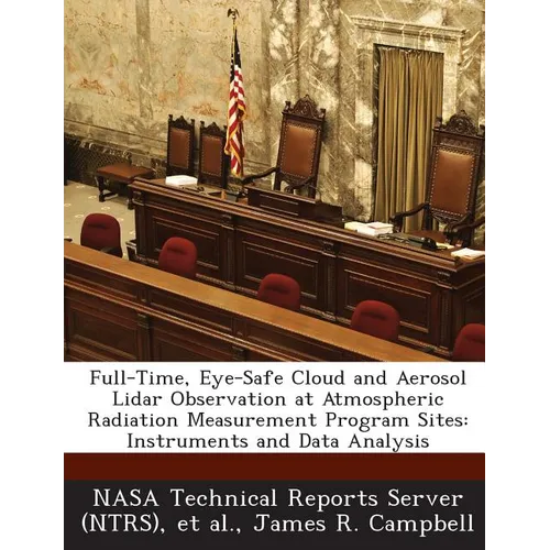 Full-Time, Eye-Safe Cloud and Aerosol Lidar Observation at Atmospheric Radiation Measurement Program Sites: Instruments and Data Analysis