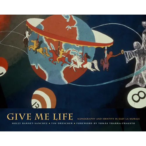 Give Me Life: Iconography and Identity in East La Murals