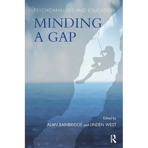 Psychoanalysis and Education: Minding a Gap