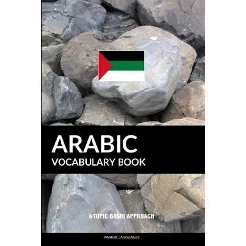 Arabic Vocabulary Book: A Topic Based Approach