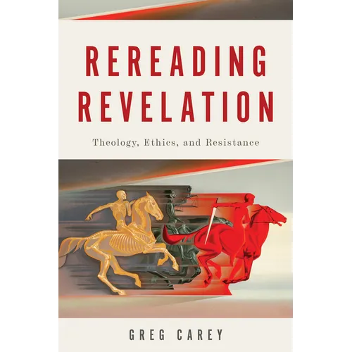 Rereading Revelation: Theology, Ethics, and Resistance