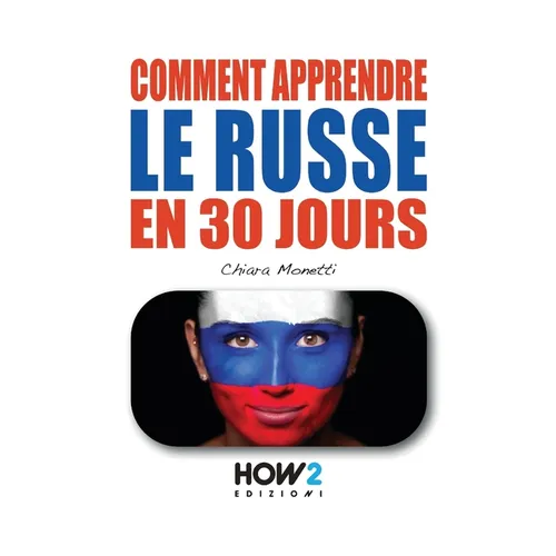 Comment Apprendre Le Russe En 30 Jours