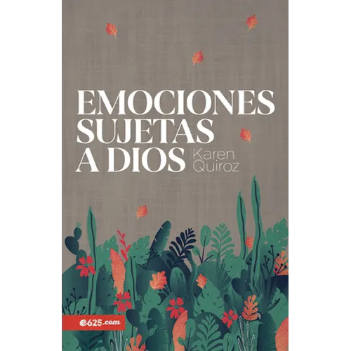 Emociones Sujetas a Dios