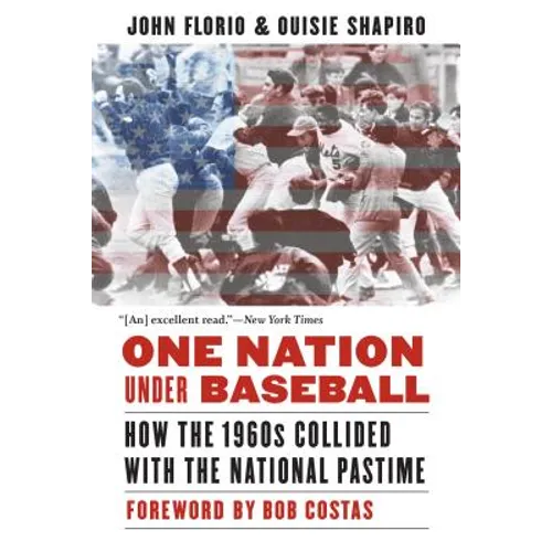 One Nation Under Baseball: How the 1960s Collided with the National Pastime
