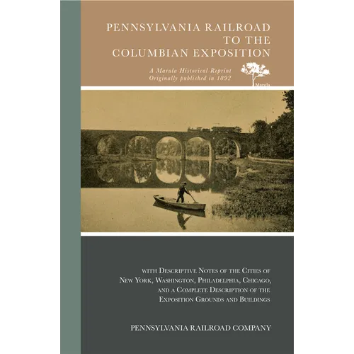 Pennsylvania Railroad to the Columbian Exposition