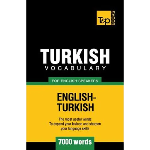 Turkish vocabulary for English speakers - 7000 words