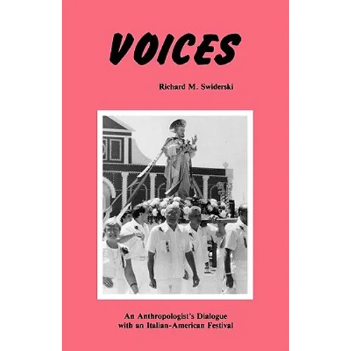 Voices: An Anthropologist's Dialogue with an Italian-American Festival