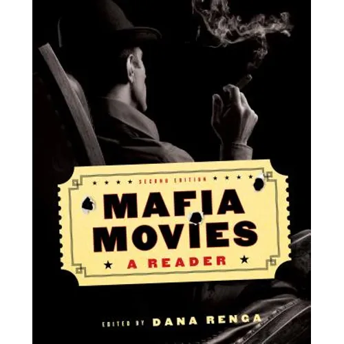 Mafia Movies: A Reader, Second Edition
