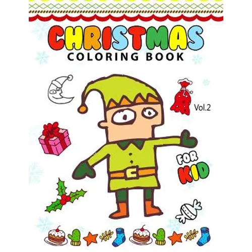 Christmas coloring Books for Kids Vol.2: (Coloring Book Is Fun)