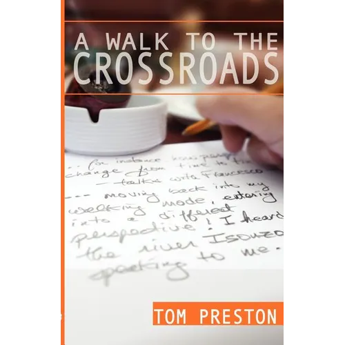 A Walk to the Crossroads