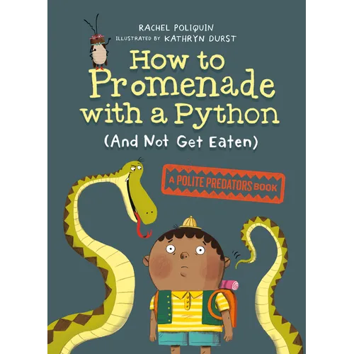 How to Promenade with a Python (and Not Get Eaten)