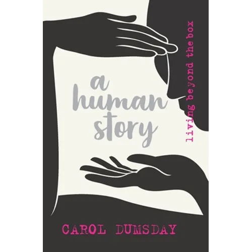 A human story: living beyond the box
