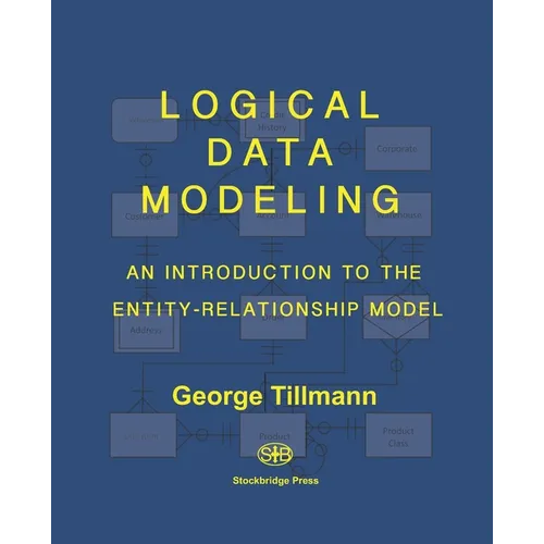 Logical Data Modeling: An Introduction to the Entity-Relationship Model