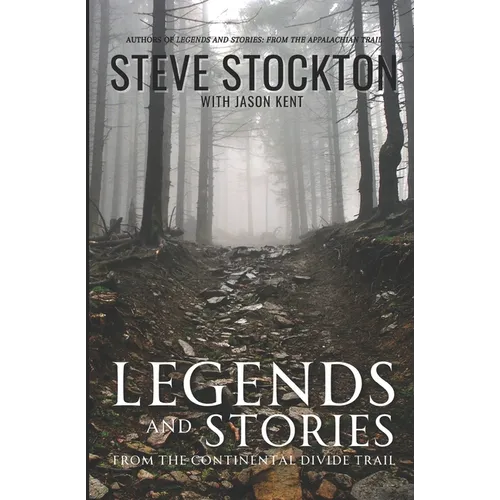 Legends and Stories: From the Continental Divide Trail