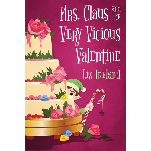 Mrs. Claus and the Very Vicious Valentine