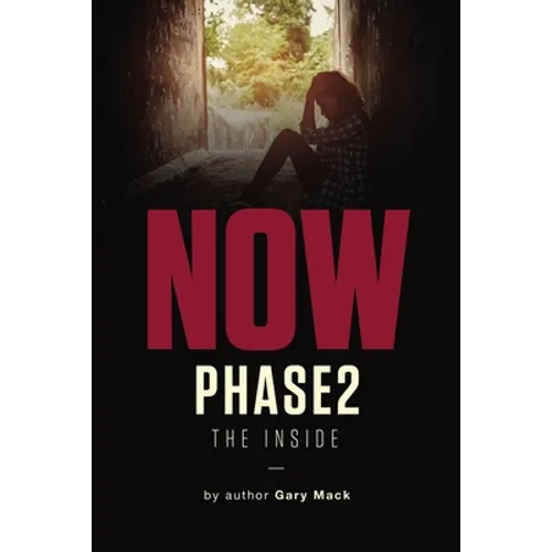 Now Phase 2: The Inside