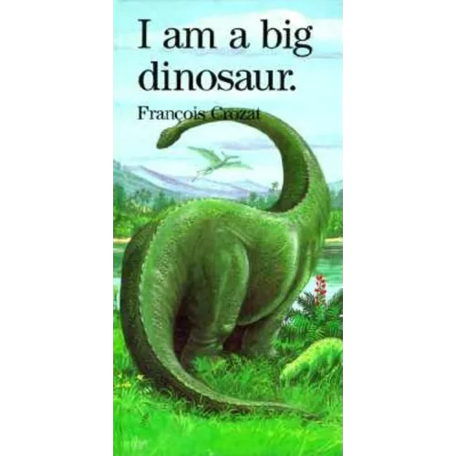 I Am a Big Dinosaur