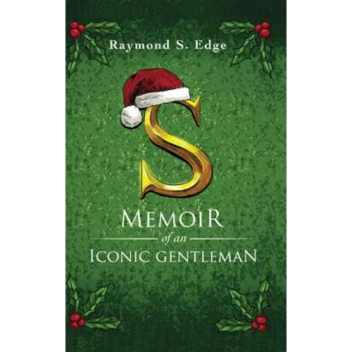 S: Memoir of an Iconic Gentleman