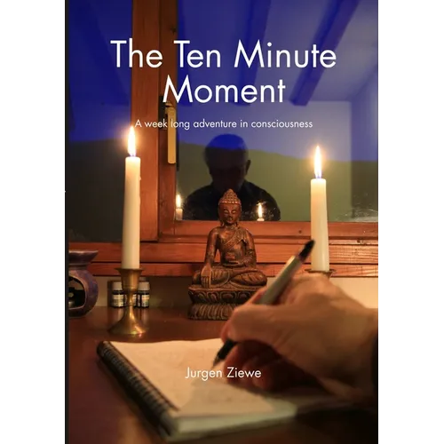The Ten Minute Moment