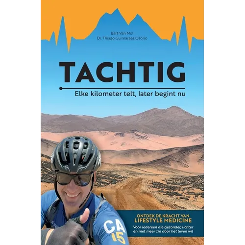 Tachtig: Elke kilometer telt. Later begint nu