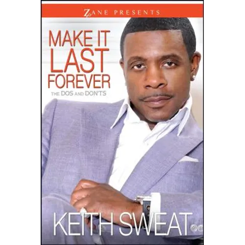 Make It Last Forever: The Dos and Don'ts