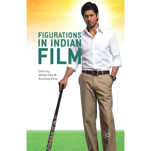 Figurations in Indian Film